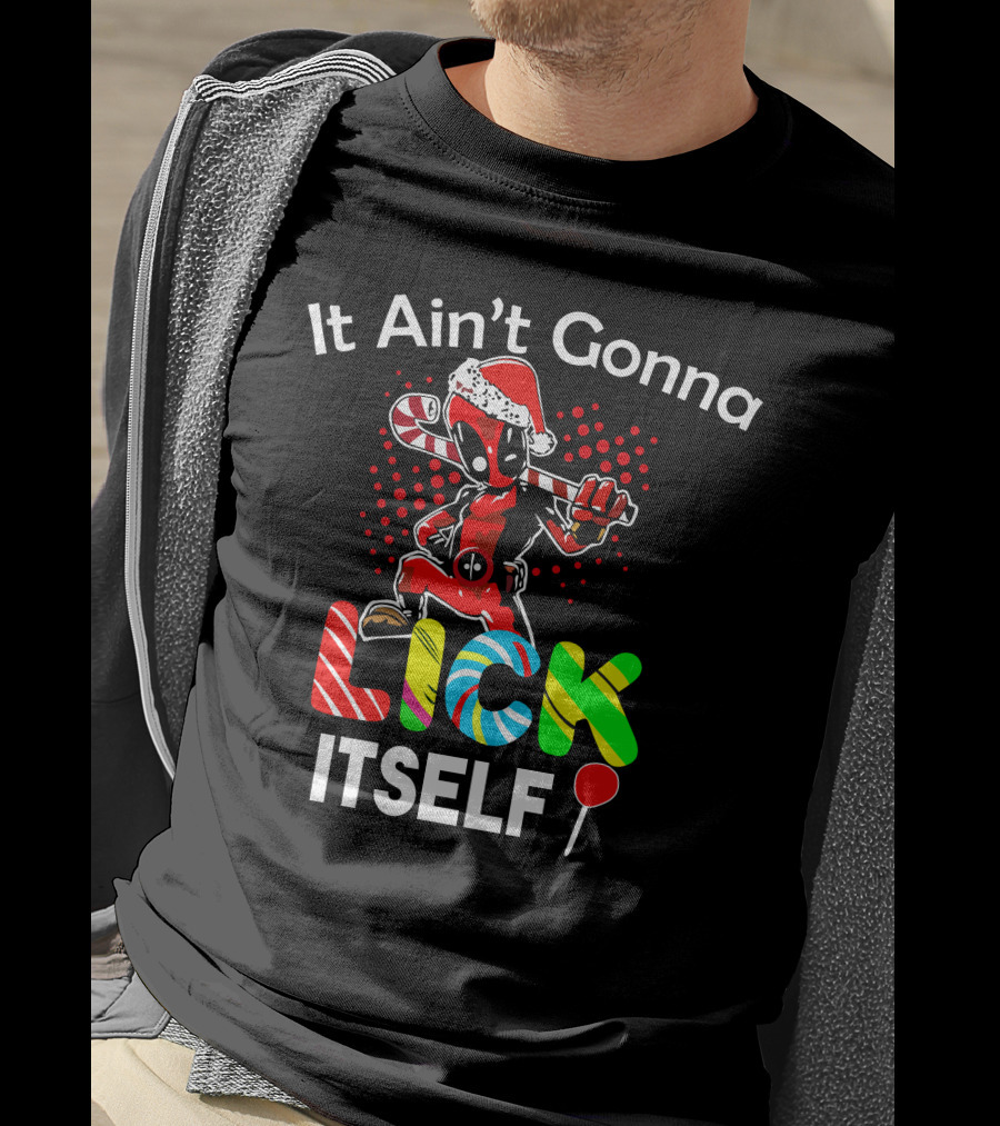 It Ain’t Gonna Lick Itself Candy Cane Santa Hat Red Suit T-Shirt