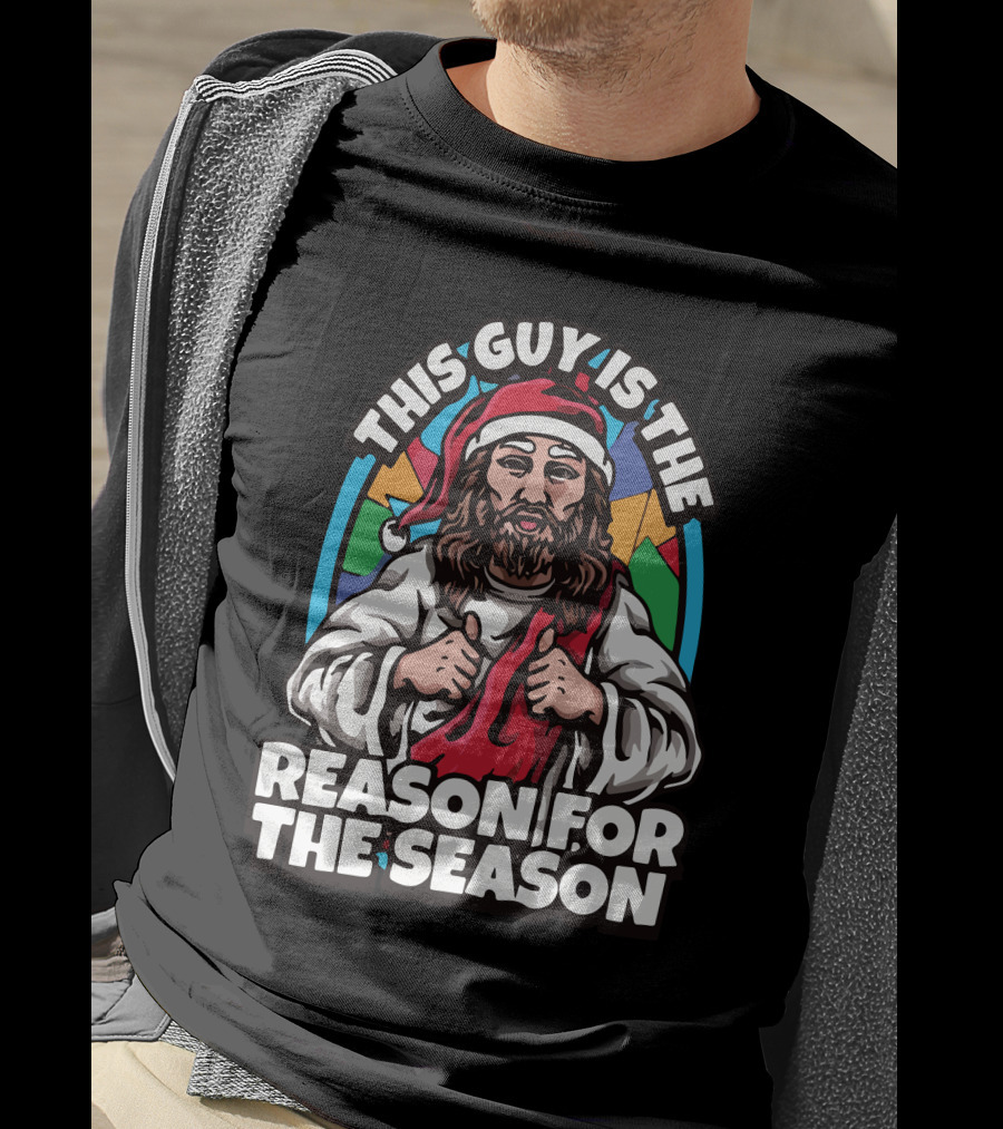 This Guy Is The Reason For The Season Santa Hat Jesus T-Shirt