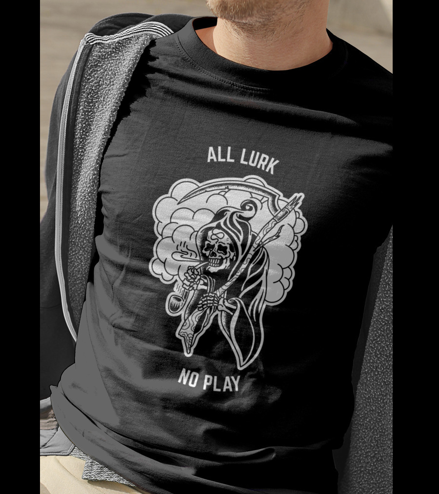 All Lurk No Play Smoking Grim Reaper 1084022 T-Shirt
