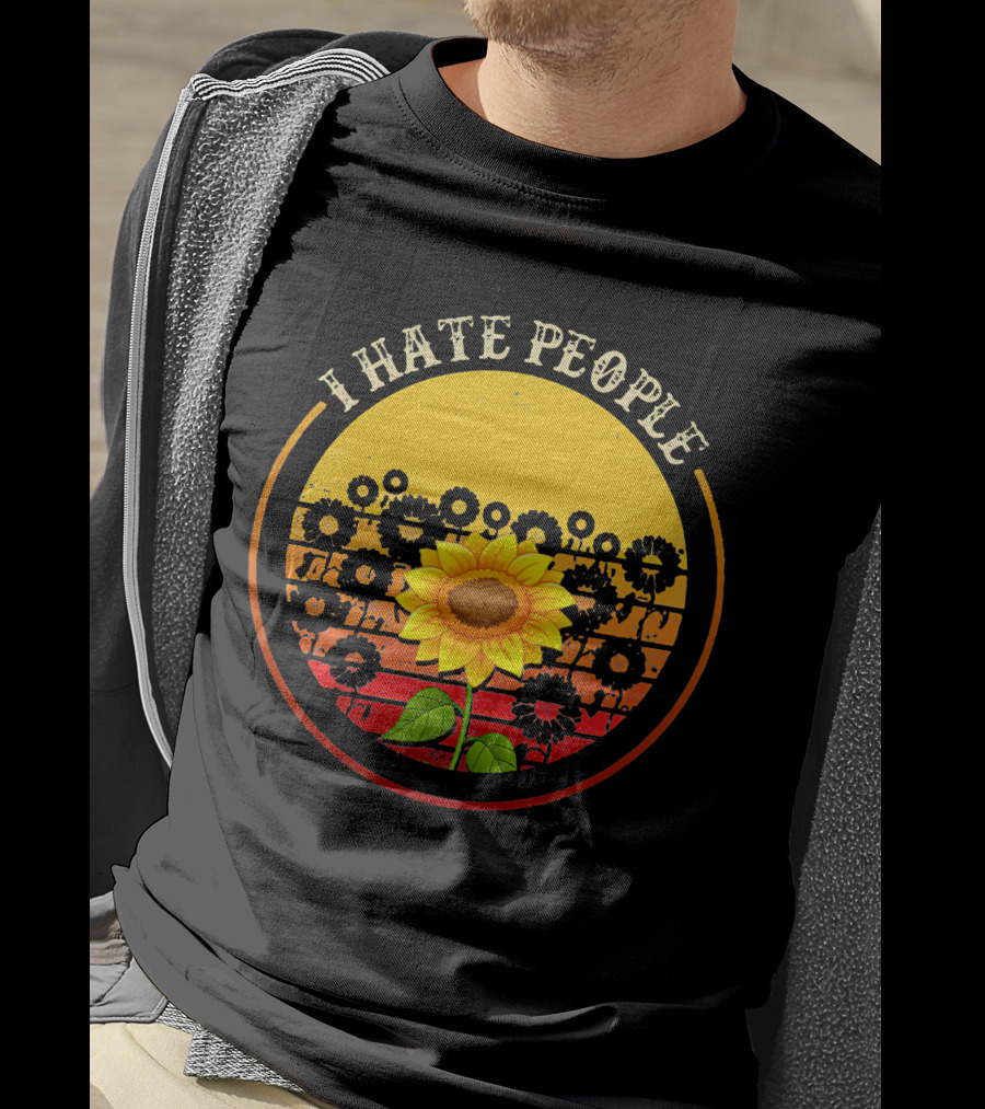 I Hate People Sunflower T-Shirt