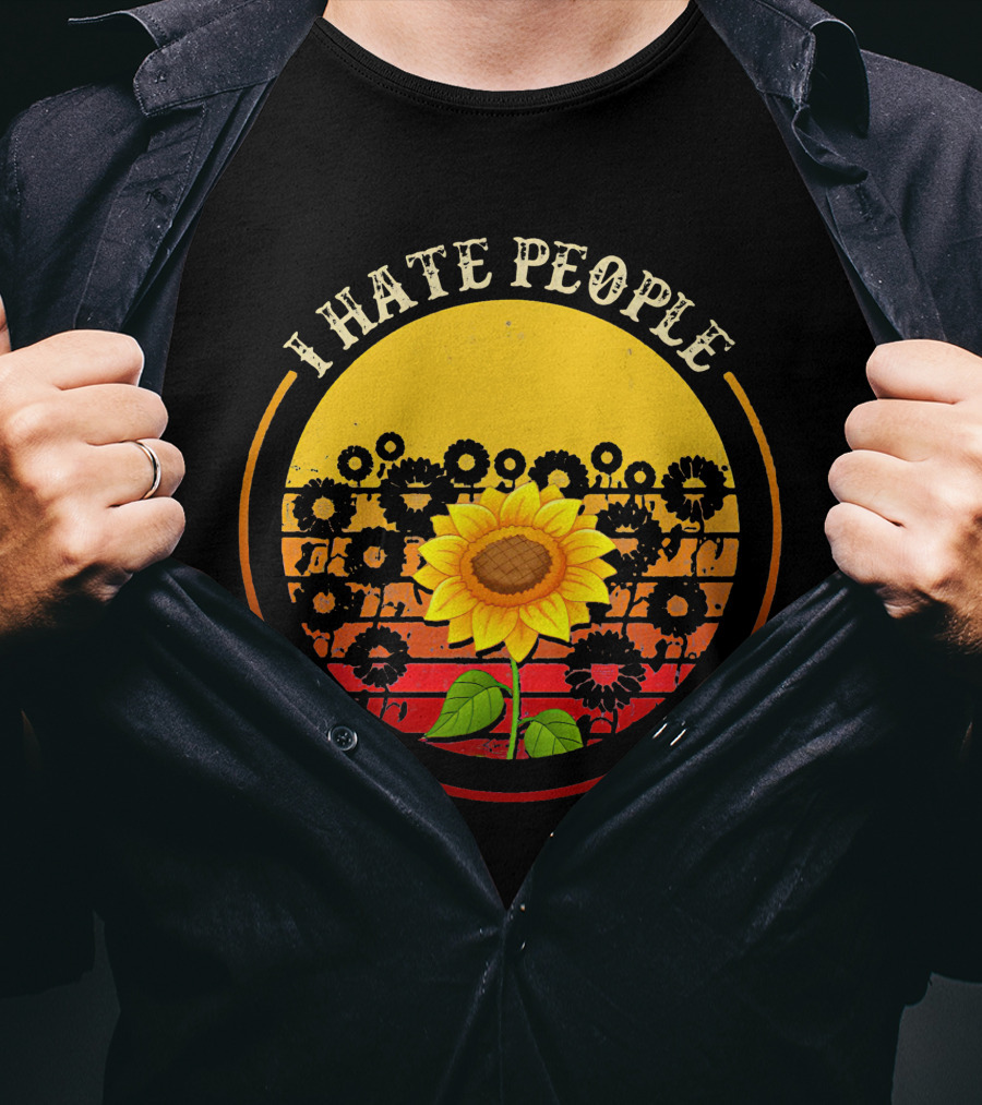 I Hate People Sunflower T-Shirt