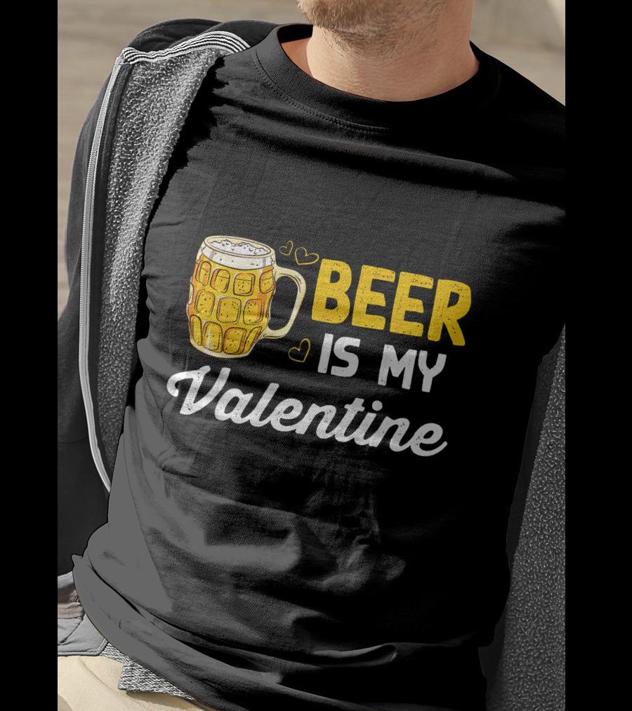 Beer Is My Valentine Mug Hearts T-Shirt