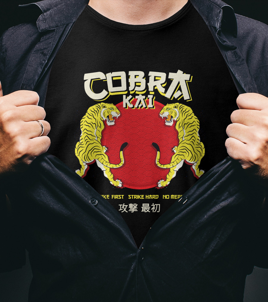 Cobra Kai Strike First Strike Hard No Mercy Japanese Tiger T-Shirt