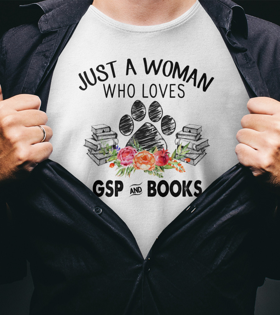 Just A Woman Who Loves GSP And Books With Paw Print And Floral Stack Elements T-Shirt