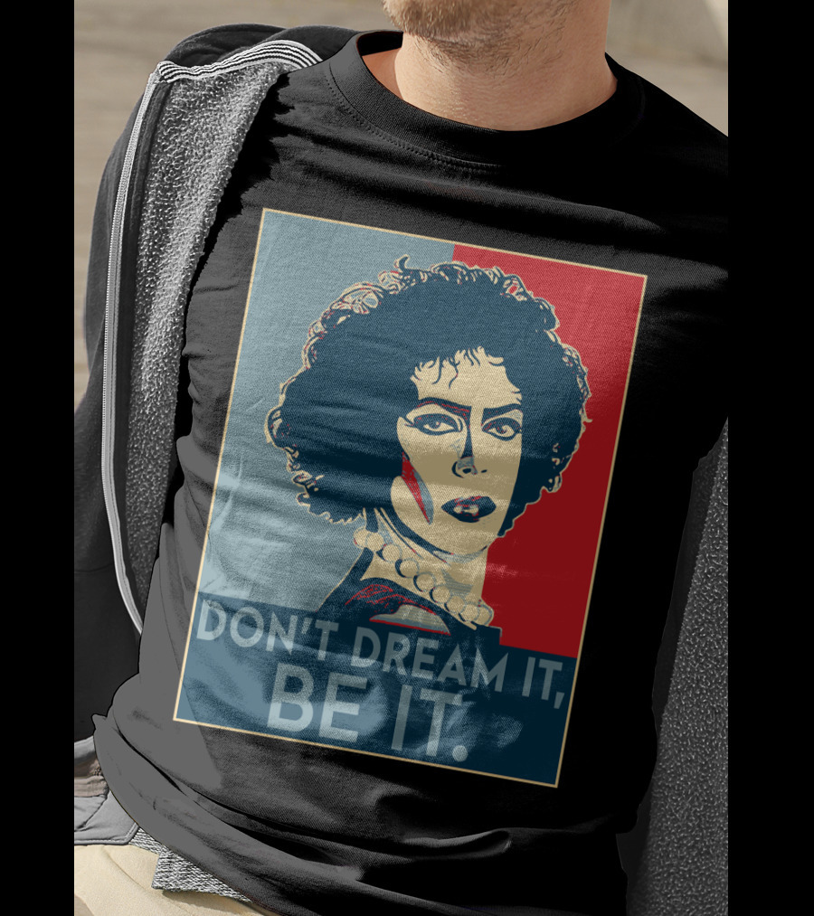 Frank N Furter Don't Dream It Be It The Rocky Horror Picture Show Vintage Pop T-Shirt