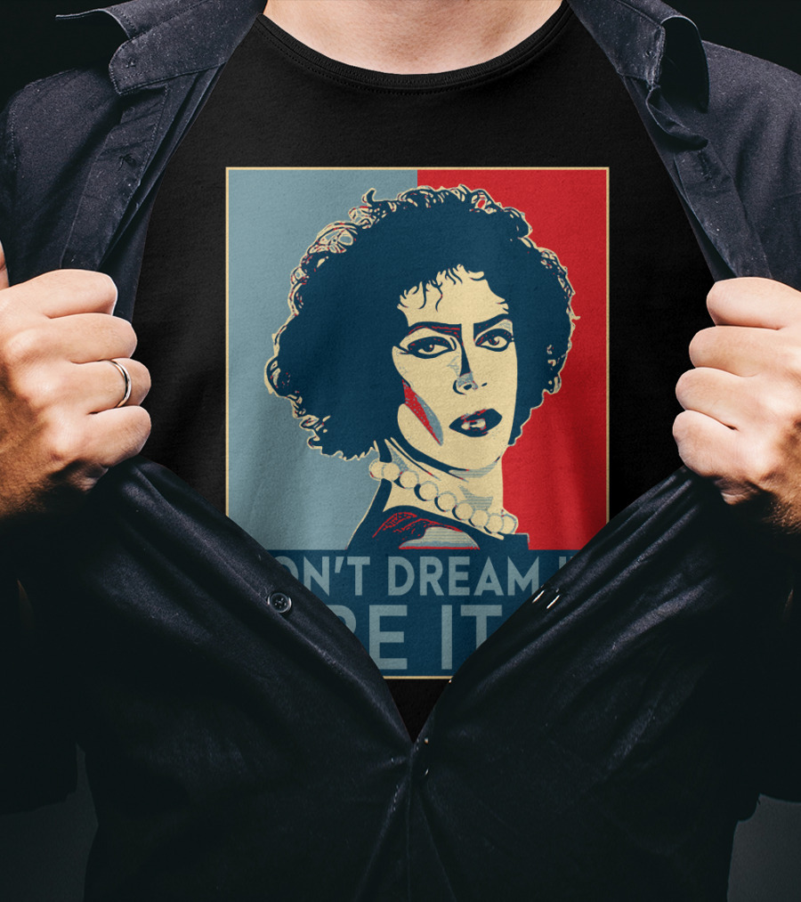 Frank N Furter Don't Dream It Be It The Rocky Horror Picture Show Vintage Pop T-Shirt