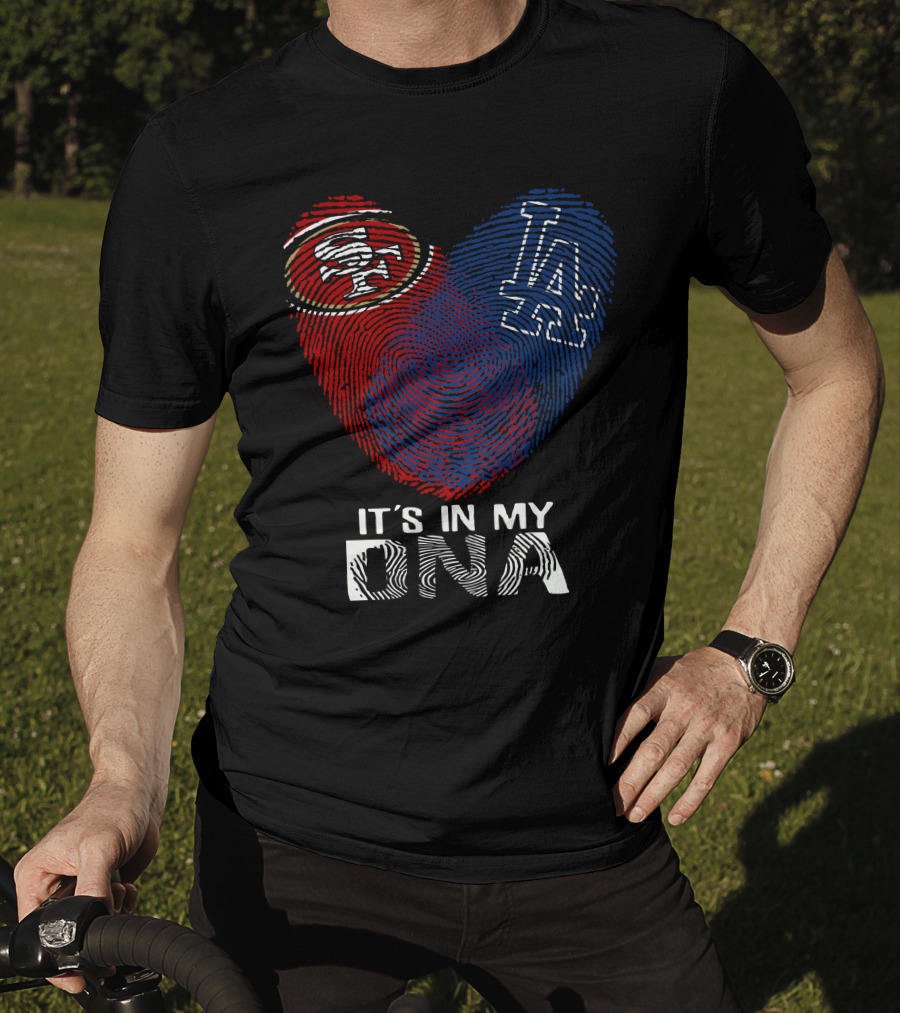 49ers Dodgers Heart Logo It's In My Dna T-Shirt