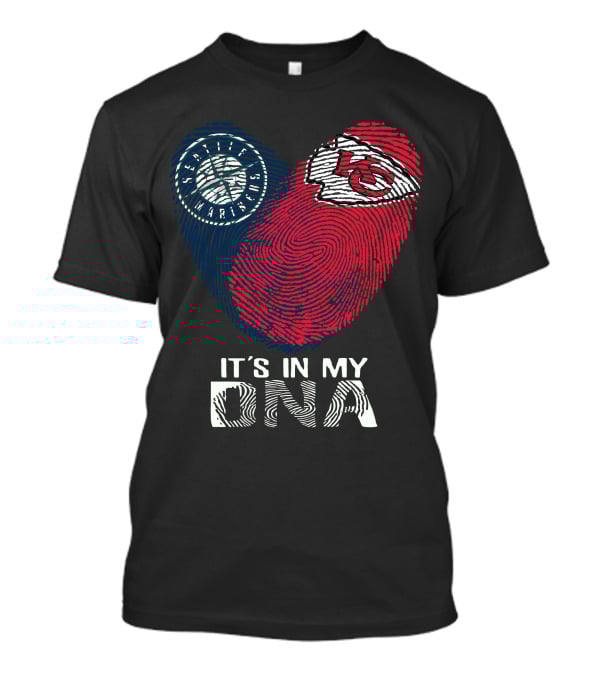 Seattle Mariners Kansas City Chiefs It's In My DNA T-Shirt