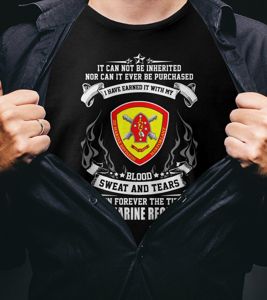 2nd Marine Division Blood Sweat And Tears 10th Marine Regiment T-Shirt