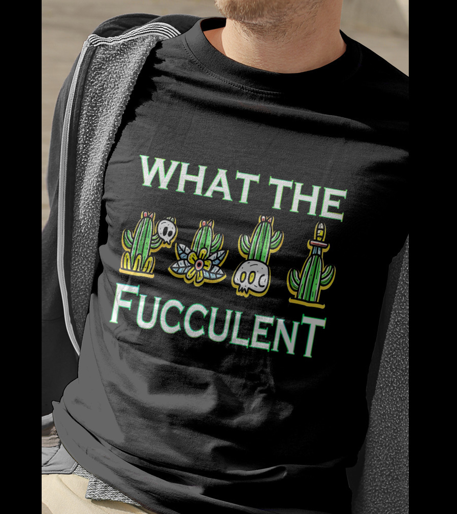 WHAT THE FUCCULENT Cactus Skull T-Shirt