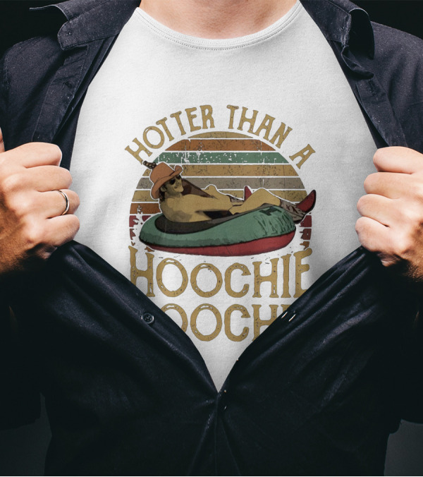 Hotter Than A Hoochie Coochie Retro Floatie Cowboy T-Shirt