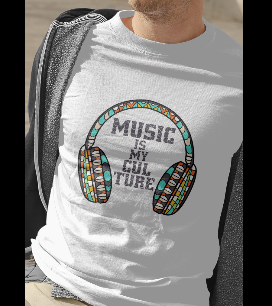 MUSIC IS MY CULTURE Colorful Headphones T-Shirt