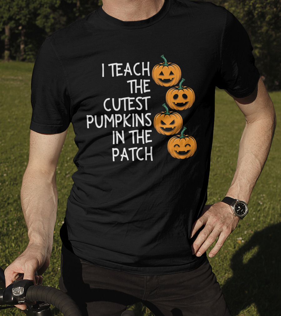 Teaching The Cutest Pumpkins In The Patch With Smiling Jack-O'-Lanterns T-Shirt