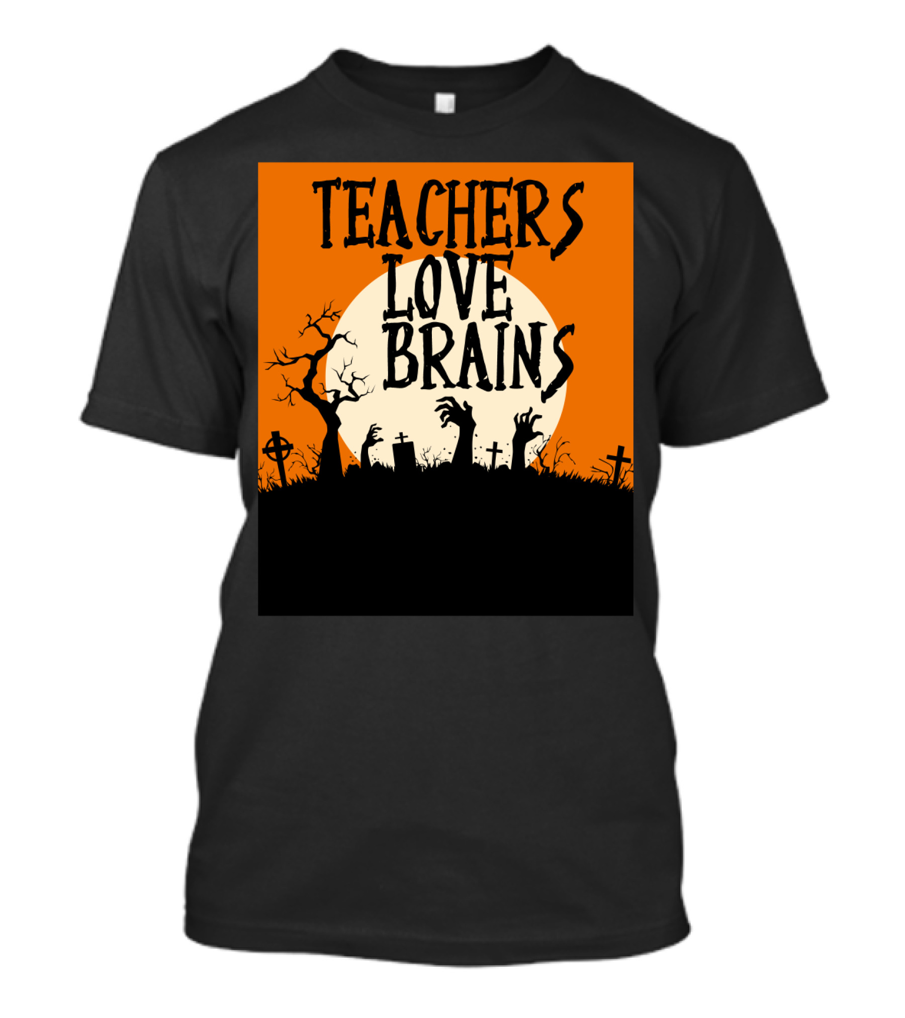 Teachers Love Brains Funny Halloween Costume With Zombie Hands And Graveyard Moon Scene T-Shirt