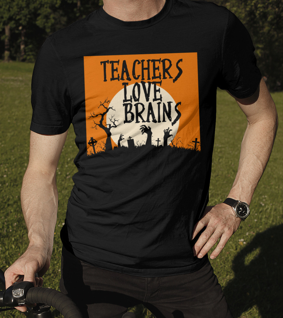 Teachers Love Brains Funny Halloween Costume With Zombie Hands And Graveyard Moon Scene T-Shirt