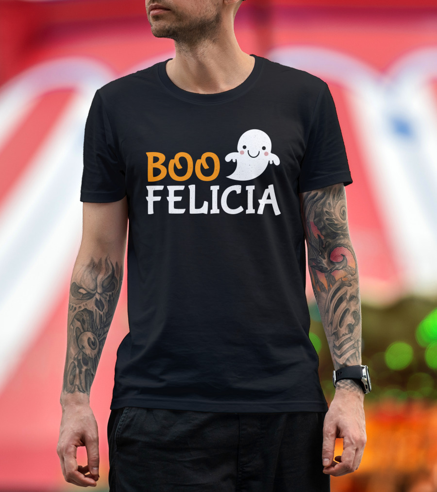 Funny Boo Felicia Ghost Halloween Phrase T-Shirt