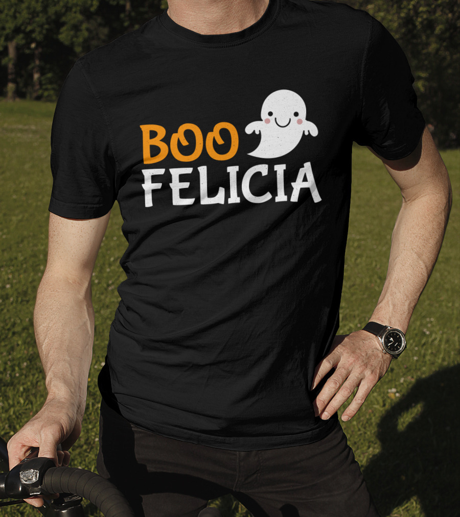 Funny Boo Felicia Ghost Halloween Phrase T-Shirt