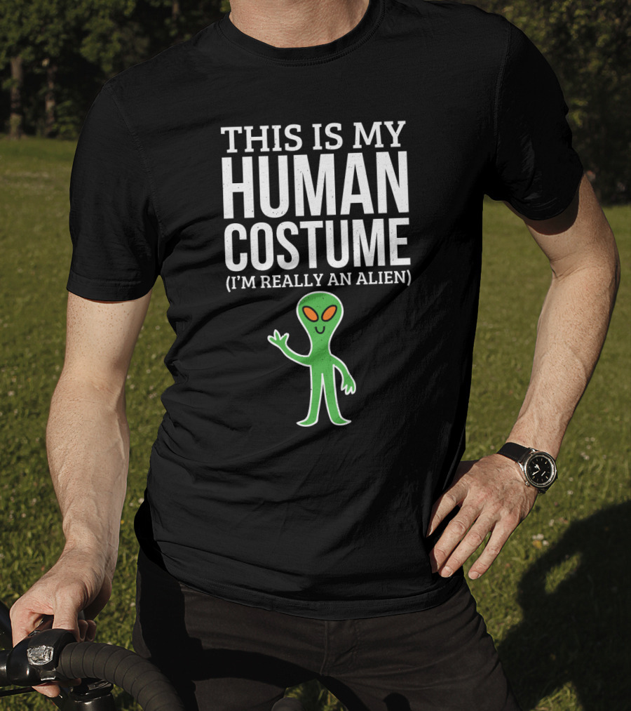 This Is My Human Costume I'm Really An Alien Green Cartoon Extraterrestrial Greeting T-Shirt