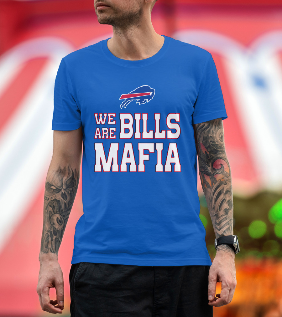 We Are Bills Mafia Buffalo Bills Fan Spirit T-Shirt