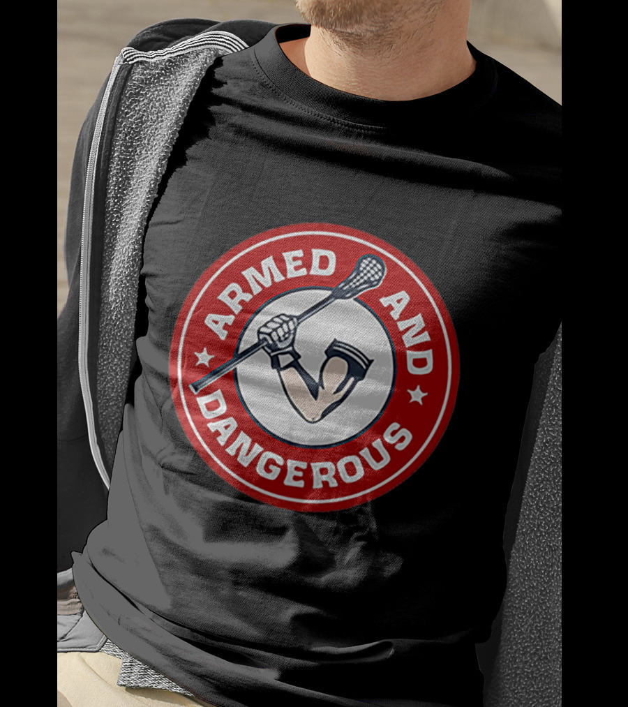 Armed And Dangerous Lacrosse Stick Circle T-Shirt
