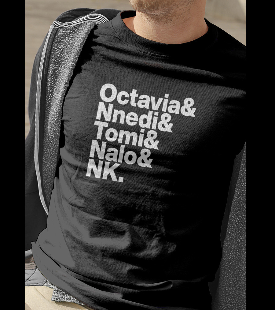 Sistah Scifi Octavia Nnedi Tomi Nalo NK Literature Icon List T-Shirt