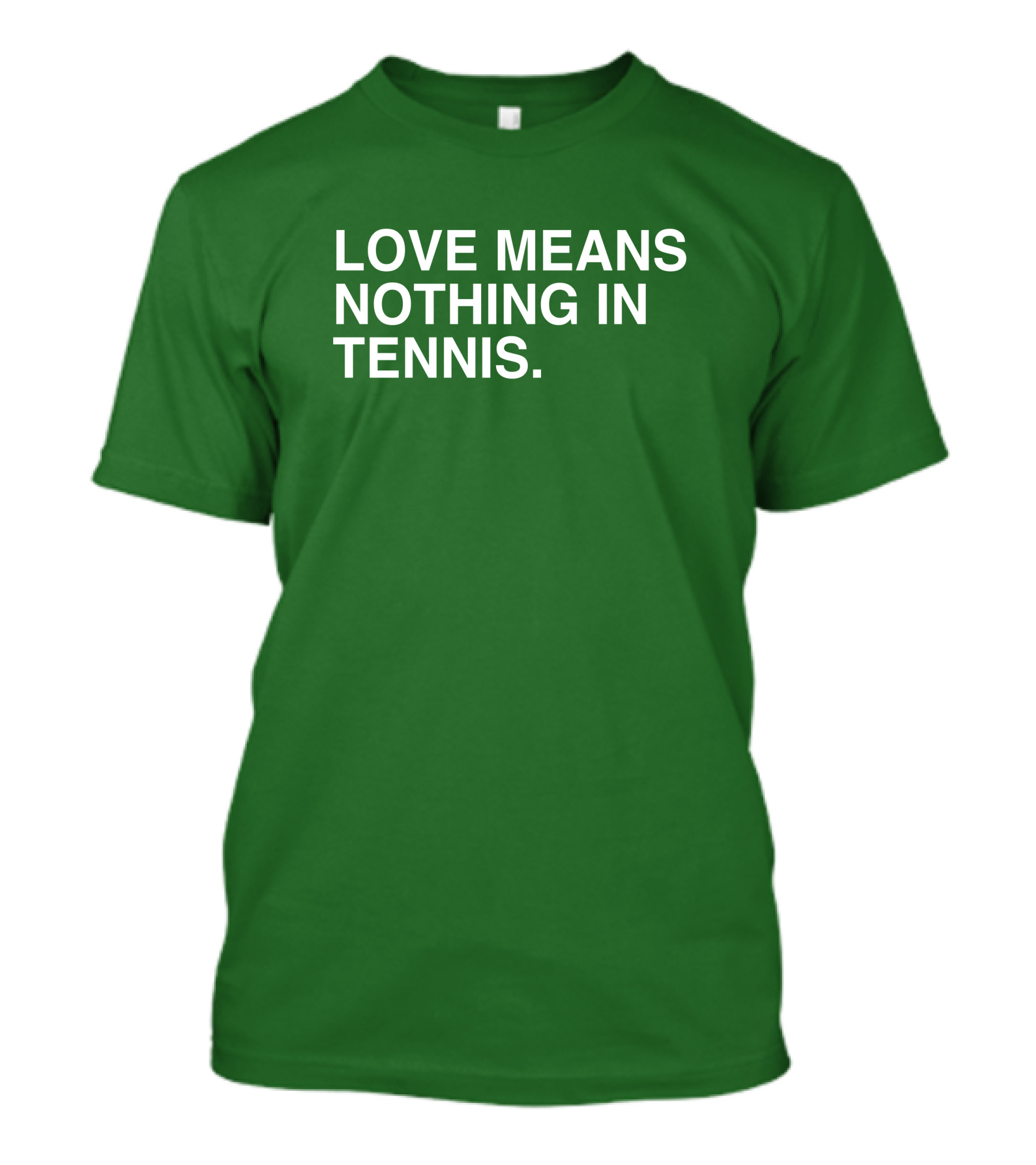 Love Means Nothing In Tennis Playful T-Shirt
