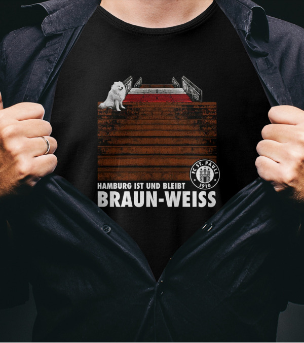 FC St. Pauli Hamburg Ist Und Bleibt Braun-Weiss 1910 Crest Stairs White Dog T-Shirt