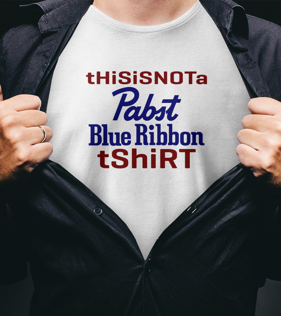 THiSiSNOTa Pabst Blue Ribbon TShiRT T-Shirt
