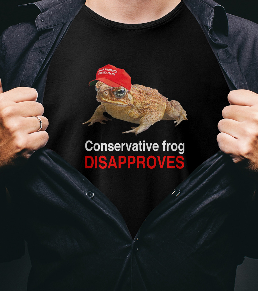 Conservative Frog Disapproves Make America Great Again Hat T-Shirt