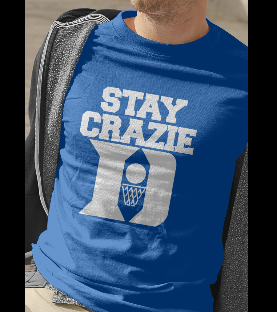Stay Crazie Duke Basketball T-Shirt