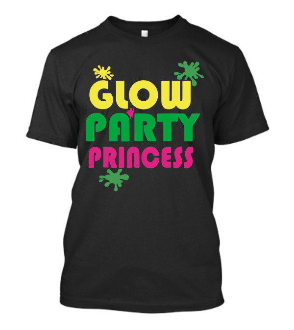Glow Party Princess Colorful Paint Splatter T-Shirt