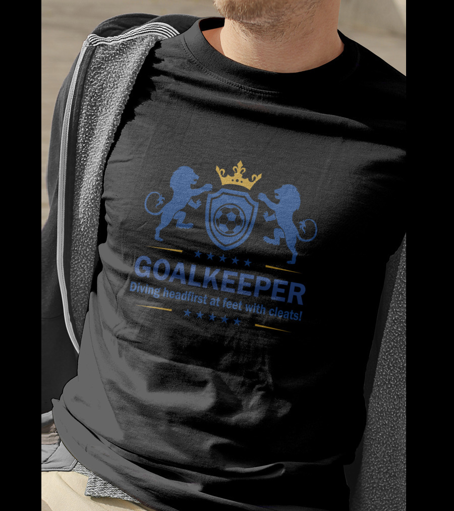 GOALKEEPER Diving Headfirst At Feet With Cleats Lions Shield Crown Soccer Ball T-Shirt
