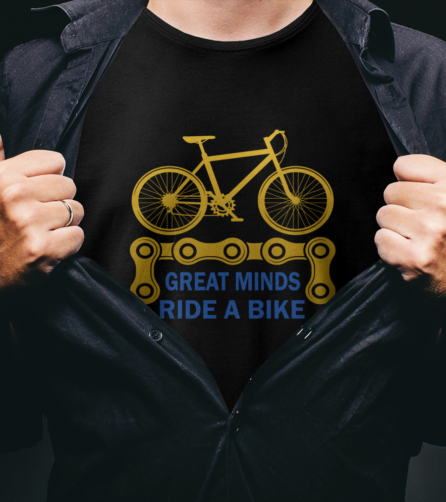 Great Minds Ride A Bike T-Shirt