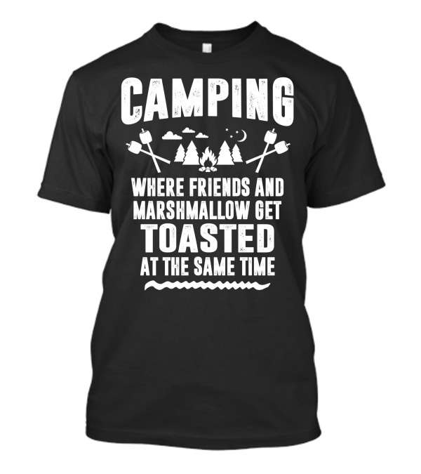 Camping Where Friends And Marshmallows Get Toasted Campfire Trees Night Sky Scene T-Shirt