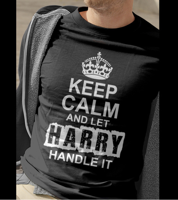 Keep Calm And Let Harry Handle It Crown Classic T-Shirt