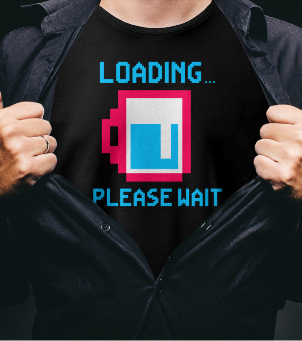 Loading Please Wait Pixel Art Coffee Cup T-Shirt