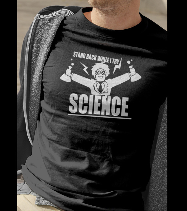 Stand Back While I Try Science Chemist With Beakers And Lab Coat T-Shirt