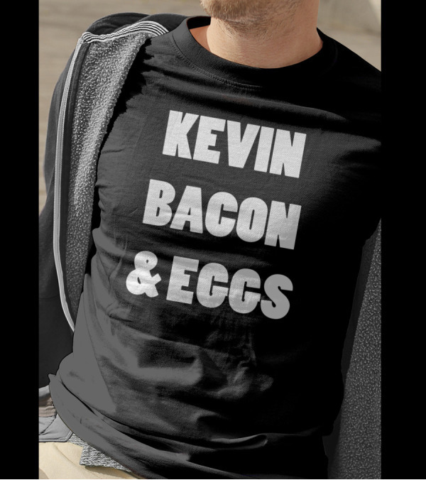 Kevin Bacon And Eggs 80s Retro Humor T-Shirt