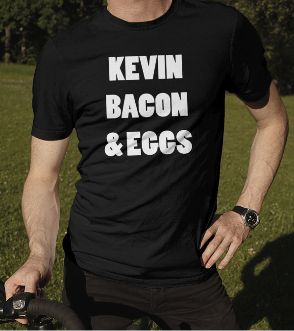 Kevin Bacon And Eggs 80s Retro Humor T-Shirt