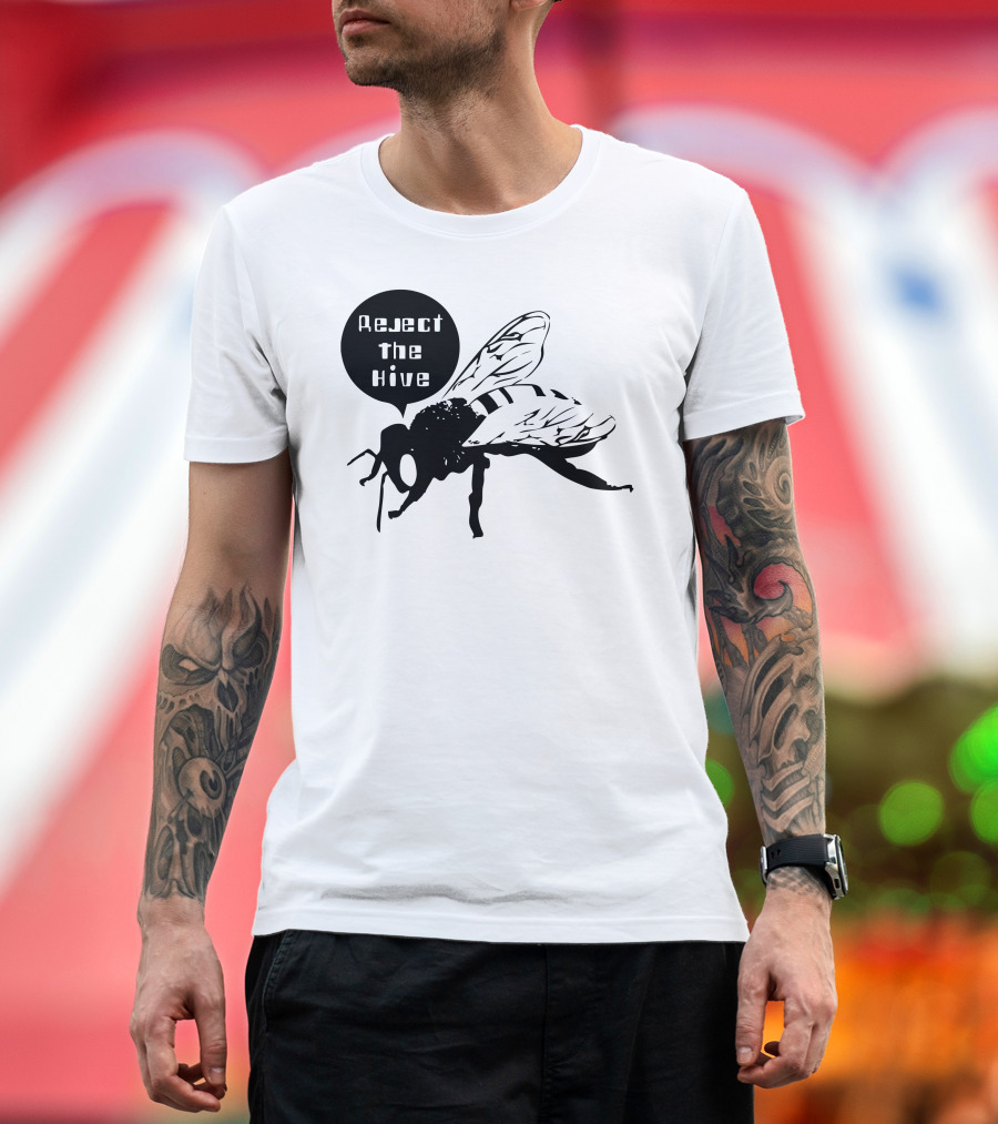 Reject the Hive Fly T-Shirt