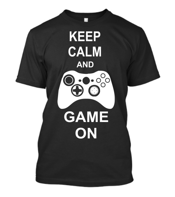 KEEP CALM AND GAME ON CONTROLLER T-Shirt