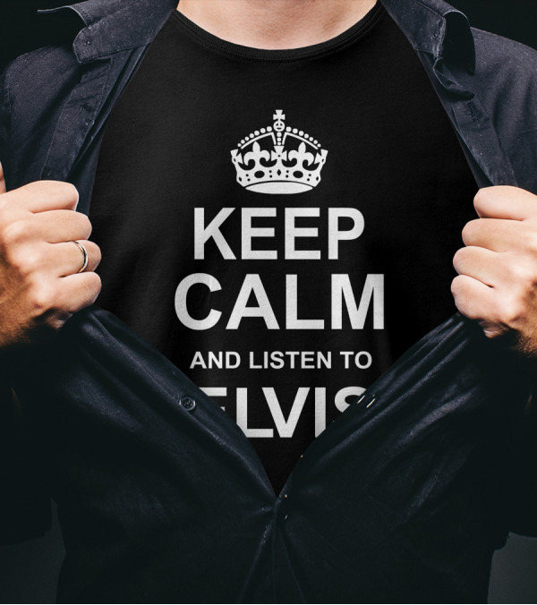 Keep Calm And Listen To Elvis Crown Icon Inspiration T-Shirt