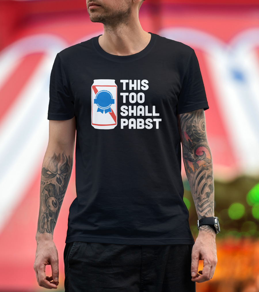This Too Shall Pabst Beer Can Blue T-Shirt