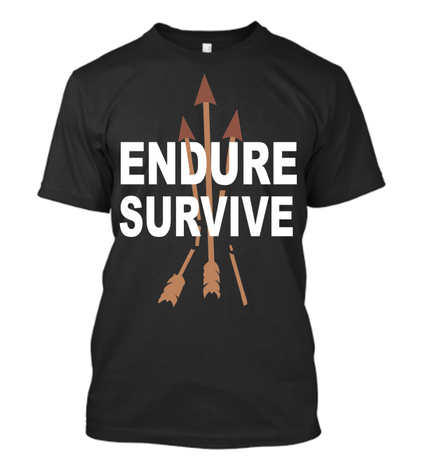 Endure Survive Arrows The Last Of Us T-Shirt