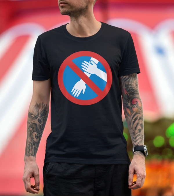 Premium T-Shirt: No Quenelle Gesture Prohibition Symbol on Blue Background with Red Circle T-Shirt No Quenelle Gesture Prohibition Symbol on Blue Background with Red Circle T-Shirt