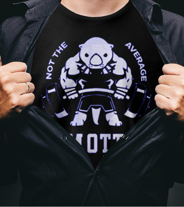 Not The Average Gym Otter Strong Workout Bear Lifting Weights T-Shirt