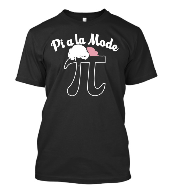 Pi A La Mode Ice Cream Equation T-Shirt