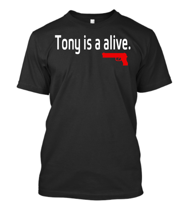 Tony Is Alive Sopranos Gun T-Shirt