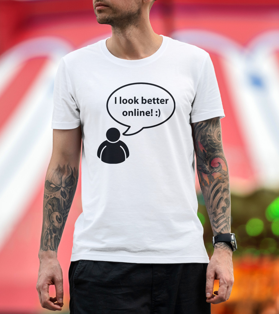 I Look Better Online Speech Bubble Smiley Face Black T-Shirt