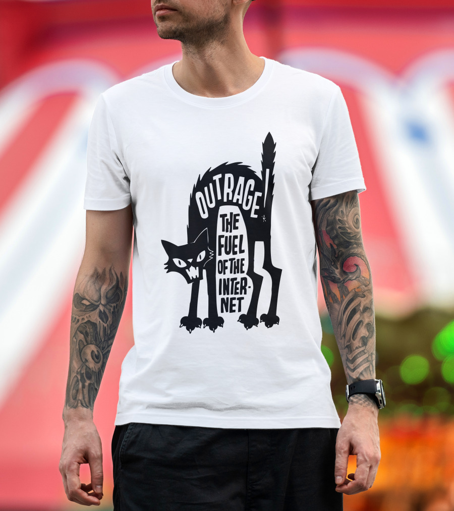 OUTRAGE CAT THE FUEL OF THE INTERNET T-Shirt